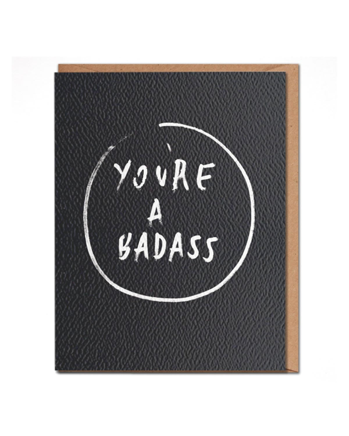 You're A Badass Card